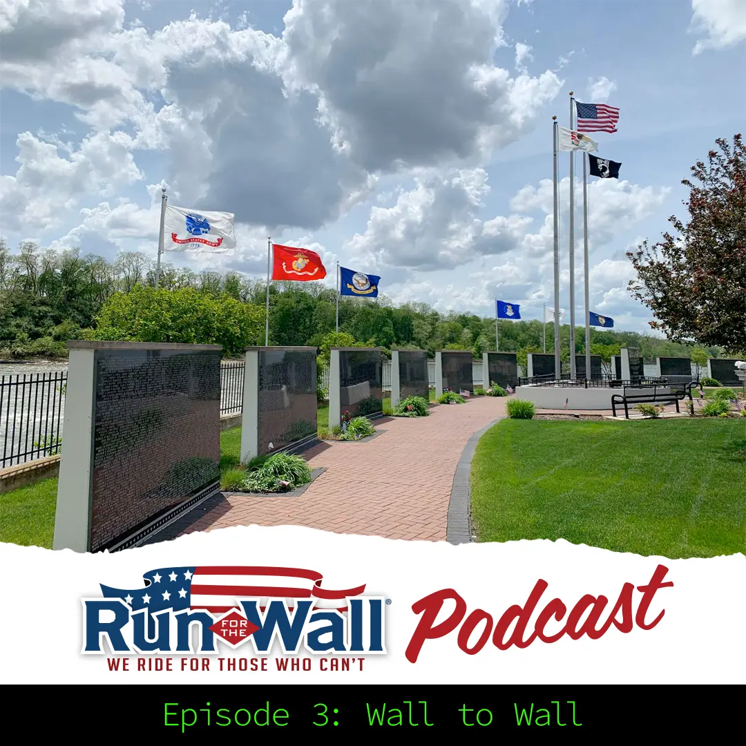 Run For The Wall® Podcast Episode 3: Wall to Wall